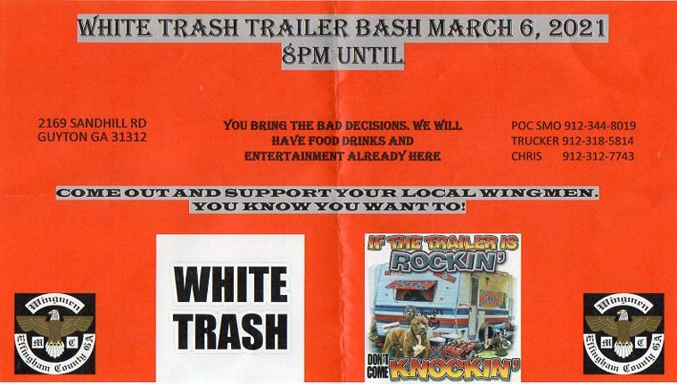 White Trash Trailer Bash @ Effingham Wingmen Clubhouse | Guyton | Georgia | United States